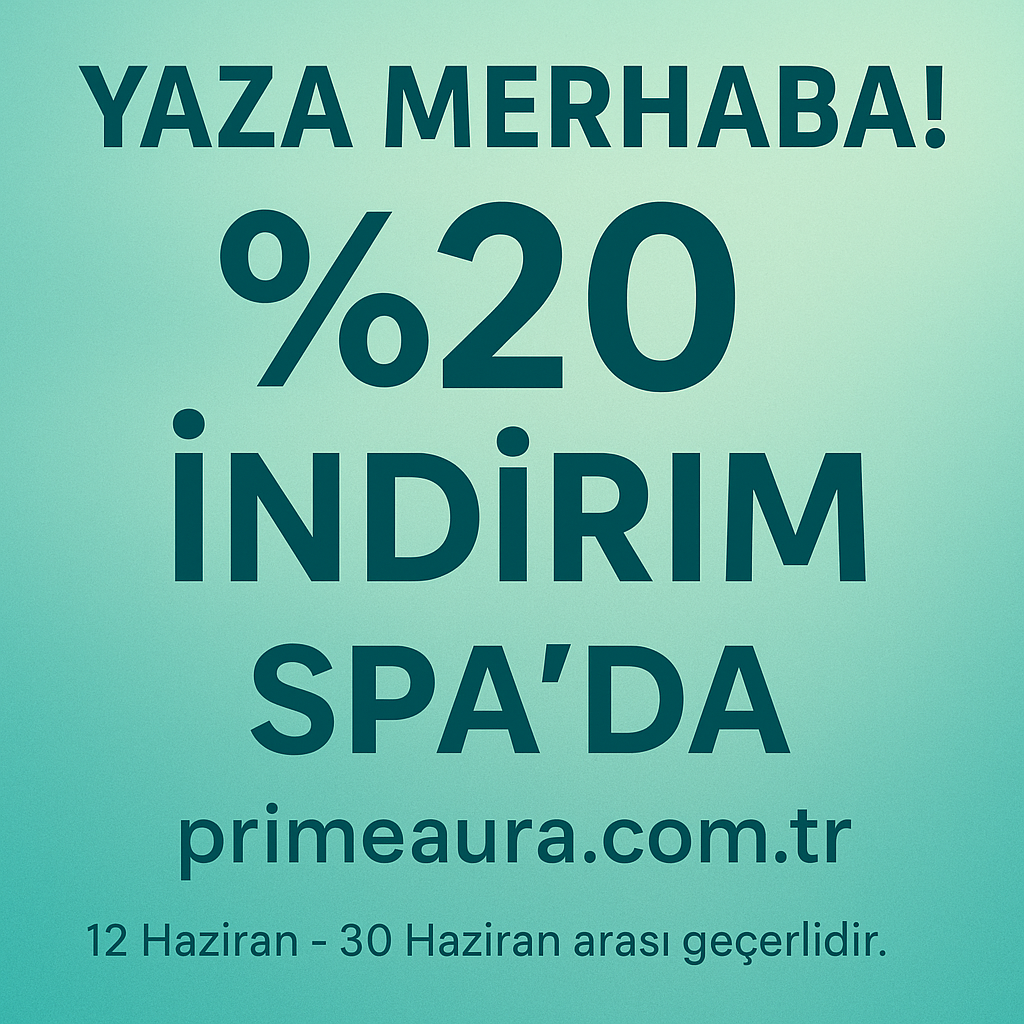 Yaza Merhaba! %20 Spa İndirimi Başladı